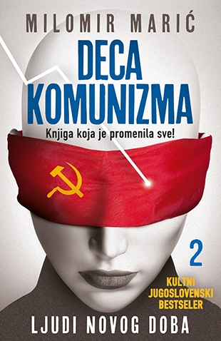 Deca komunizma II - Ljudi novog doba