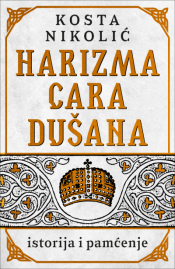 harizma cara dušana istorija i pamćenje laguna knjige