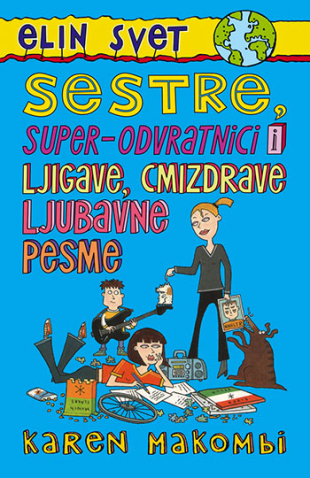 Sestre, super-odvratnici i ljigave, cmizdrave ljubavne pesme