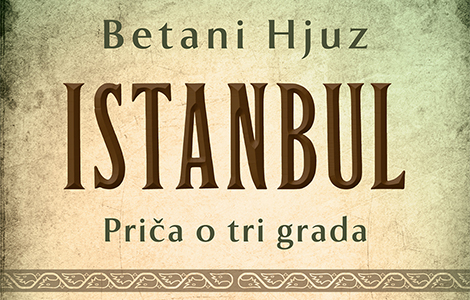 prikaz knjige istanbul priča o tri grada betani hjuz laguna knjige