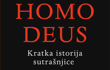  homo deus kratka istorija sutrašnjice u prodaji od 11 septembra laguna knjige