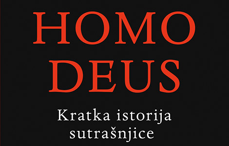 prikaz knjige homo deus kratka istorija sutrašnjice  laguna knjige