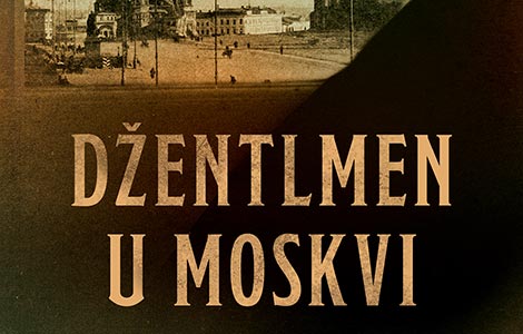  džentlmen u moskvi roman dostojan velikih dela ruske književnosti laguna knjige