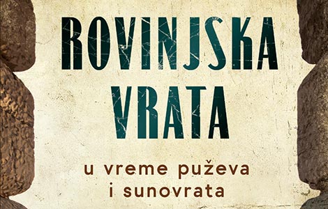  rovinjska vrata beogradski roman posvećen rovinju laguna knjige