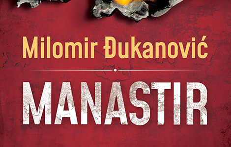 roman manastir milomira đukanovića u knjižarama od 21 septembra laguna knjige