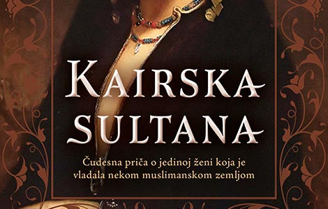 roman kairska sultana kao neposredno otkrivanje orijenta laguna knjige