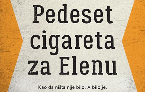 prikaz romana pedeset cigareta za elenu  laguna knjige