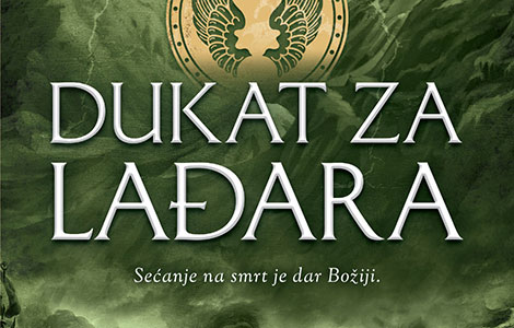 novi roman dejana stojiljkovića dukat za lađara u pretprodaji od 17 jula video  laguna knjige