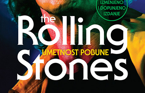 prošireno i dopunjeno izdanje kultne knjige ivana ivačkovića umetnost pobune the rolling stones u prodaji od 7 avgusta laguna knjige