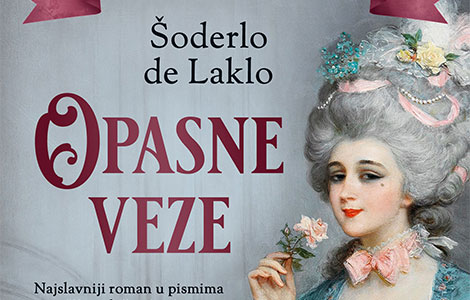 najslavniji roman u pismima opasne veze de lakloa od 24 februara u prodaji laguna knjige
