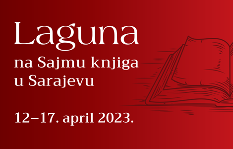 laguna na sajmu knjiga u sarajevu od 12 do 17 aprila laguna knjige