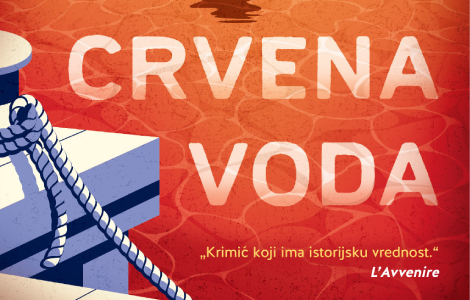 prikaz romana crvena voda jedan od najboljih trilera hrvatske književnosti laguna knjige
