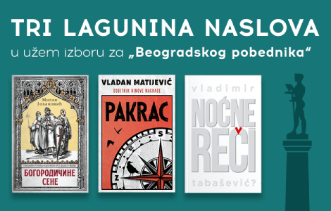 objavljen uži izbor za beogradskog pobednika  laguna knjige