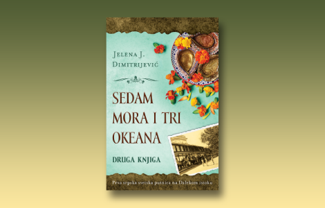 prikaz druge knjige sedam mora i tri okeana prva srpska putnica na dalekom istoku laguna knjige