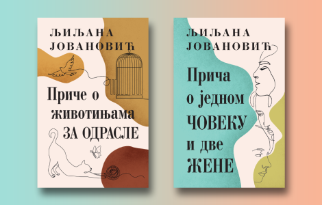  priče o životinjama za odrasle i priča o jednom čoveku i dve žene ljiljane jovanović u prodaji od 24 jula laguna knjige
