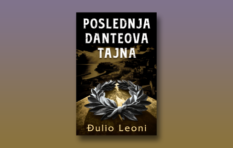 prikaz romana poslednja danteova tajna da li je najveći italijanski pesnik bio nemac  laguna knjige