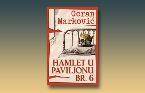 prikaz knjige hamlet u paviljonu broj 6 pozorište kao ispostava pakla laguna knjige