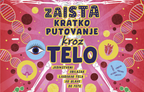 nešto sasvim drugačije za sve školarce zaista kratko putovanje kroz telo bila brajsona od 1 septembra u prodaji laguna knjige