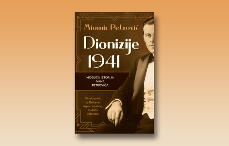 prikaz romana dionizije 1941 o srpskom rudolfu valentinu laguna knjige