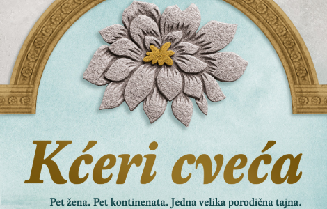 pet žena pet kontinenata jedna velika porodična tajna kćeri cveća u prodaji od 4 septembra laguna knjige