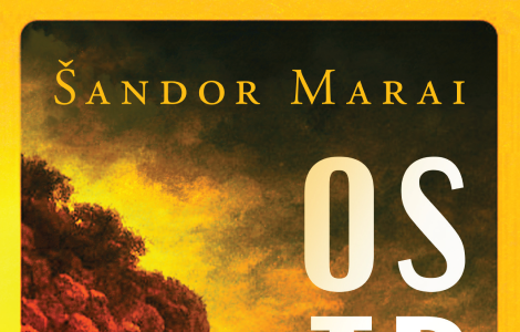 o ponoru ljudske duše roman ostrvo šandora maraija u prodaji od 25 oktobra laguna knjige