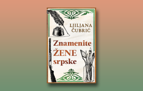 prikaz knjige znamenite žene srpske u zemlji u kojoj ratne herojke rade kao spremačice laguna knjige