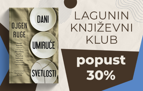 o romanu dani umiruće svetlosti 6 marta popust 30  laguna knjige
