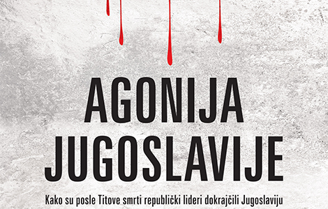  agonija jugoslavije andrije čolaka u prodaji od 21 jula laguna knjige
