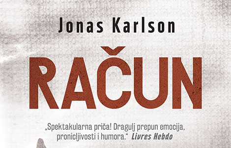 prvi put na srpskom jeziku roman račun švedskog pisca jonasa karlsona laguna knjige